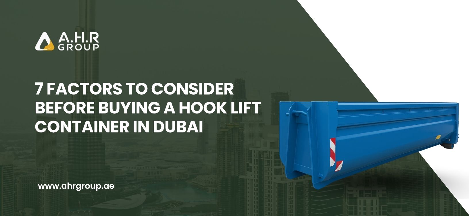 7 Factors to Consider Before Buying a Hook Lift Container in Dubai